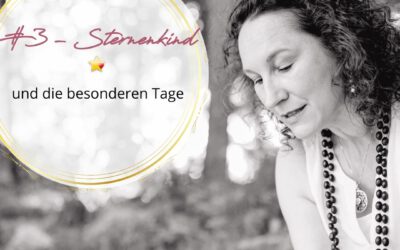 #3 Sternenkind – die besonderen Tage